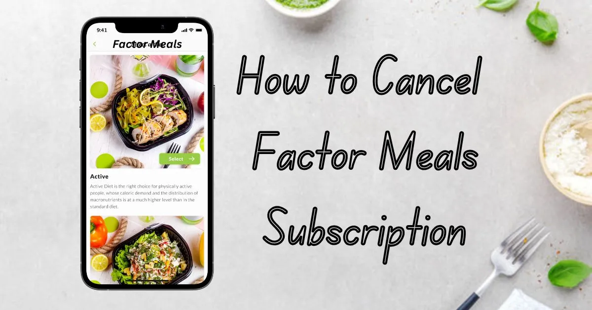 How to Cancel Factor Meals